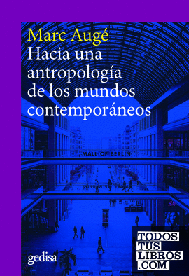 Hacia una antropología de los mundos contemporáneos