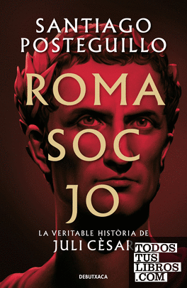 Roma soc jo (Sèrie Juli Cèsar 1)