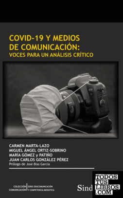 COVID-19 Y MEDIOS DE COMUNICACIÓN: VOCES PARA UN ANÁLISIS CRÍTICO