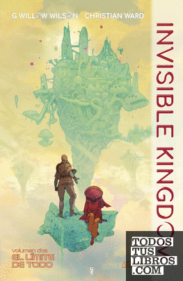 Invisible Kingdom 2. El límite de todo