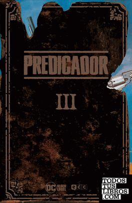 Predicador: Edición Deluxe - Libro tres