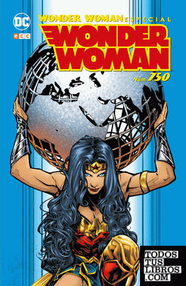 Wonder Woman: Especial Wonder Woman 750