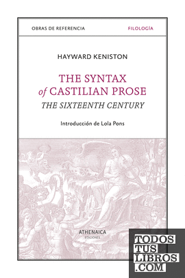 The Syntax of Castilian Prose