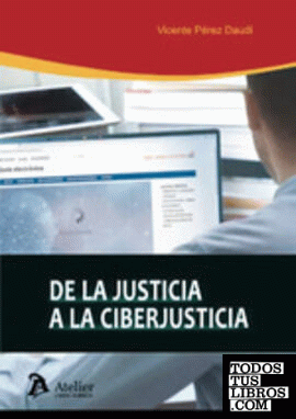 De la justicia a la ciberjusticia