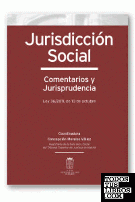 Jurisdicción Social. Comentarios y Jurisprudencia