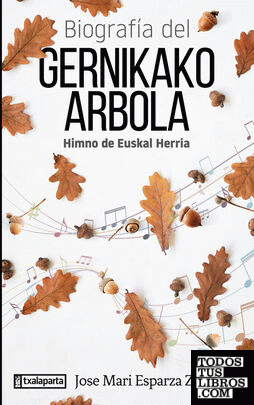 Biografía del Gernikako Arbola