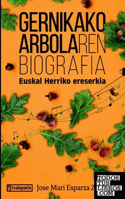 Gernikako Arbolaren biografia