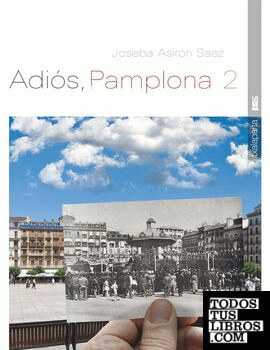 Adiós, Pamplona 2
