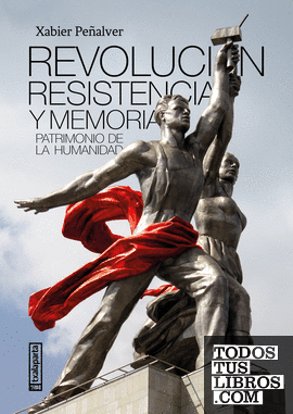 Revolución, resistencia y memoria