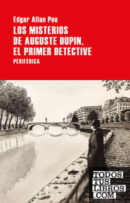 Los misterios de Auguste Dupin, el primer detective
