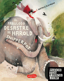 El fabuloso desastre de Harold Snipperpot
