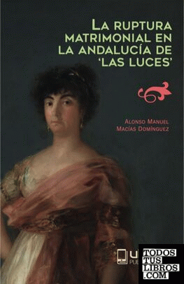 La ruptura matrimonial en la Andalucía "Las Luces"