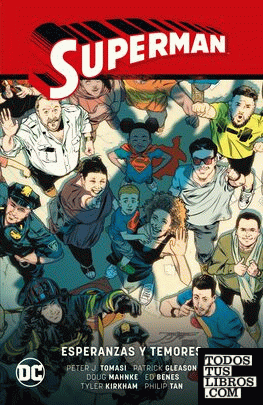 Superman vol. 6: Esperanzas y temores (Superman Saga - Renacido parte 3)