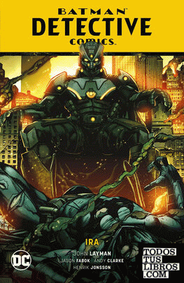 Batman: Detective Cómics - Ira