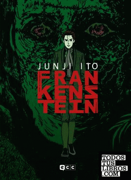 Junji Ito: Frankenstein (nueva edición) (2a edición)