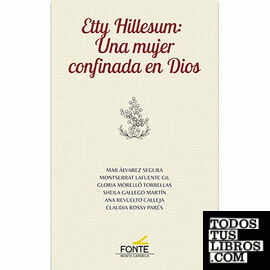 Etty Hillesum: una mujer confinada en Dios