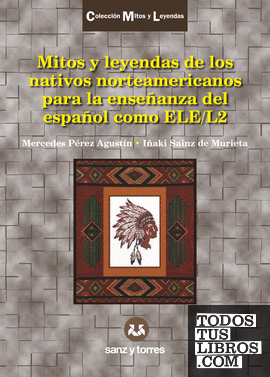 Mitos y leyendas de los nativos norteamericanos para la enseñanza del español como ELE/L2