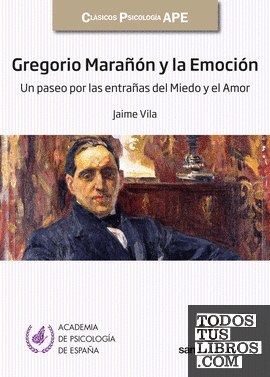Gregorio Marañón y la Emoción