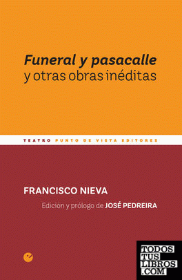 Funeral y pasacalle y otras obras inéditas