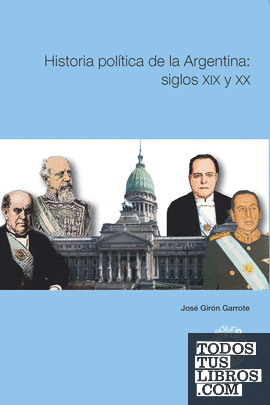 Historia política de la Argentina: siglos XIX y XX