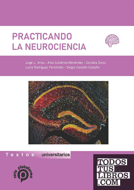 Practicando la Neurociencia
