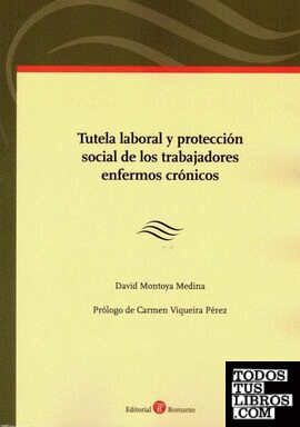 Tutela laboral y protección social de los trabajadores enfermos crónicos