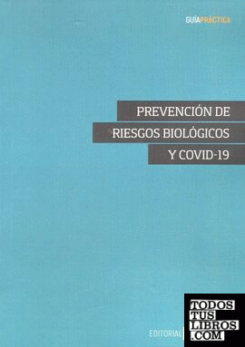 Prevención de riesgos biológicos y covid-19