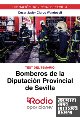 Bomberos Diputación Provincial de Sevilla. Test del Temario.