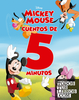 Mickey Mouse. Cuentos de 5 minutos