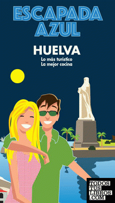Huelva Escapada