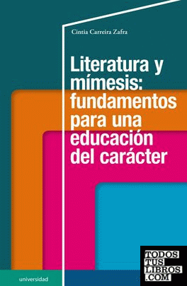 Literatura y mímesis: fundamentos para una educación del carácter