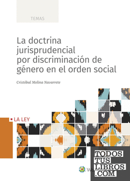 La doctrina jurisprudencial por discriminación de género en el orden social