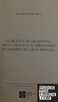 La Escuela de Salamanca, Hugo Grocio y el liberalismo económico en Gran Bretaña