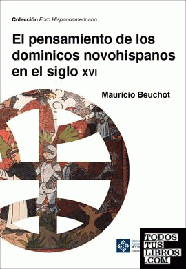 El pensamiento de los dominicos novohispanos en el siglo XVI