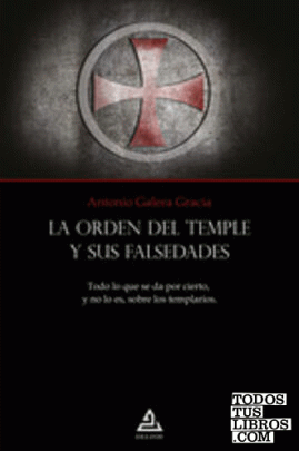 La Orden del Templo y sus falsedades
