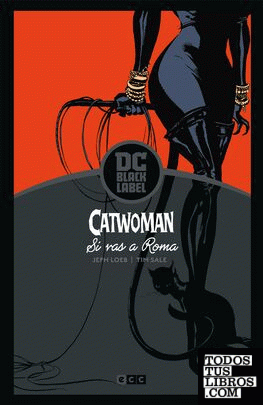 Catwoman: Si vas a Roma... (Biblioteca DC Black Label) (2a edición)