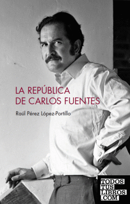 La República de Carlos Fuentes