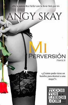 Mi perversión (vol II)