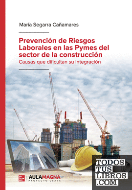 Prevención de Riesgos Laborales en las Pymes del sector de la construcción