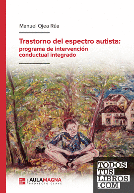 Trastorno del espectro autista: programa de intervención conductual integrado