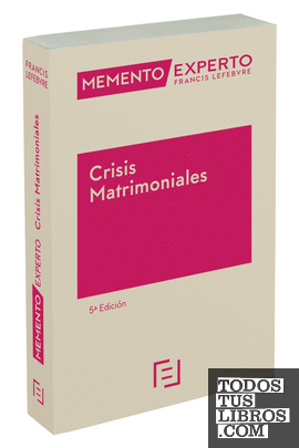Memento Experto Crisis Matrimoniales 5ª Edc.