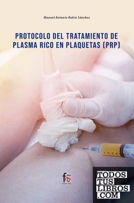 PROTOCOLO DEL TRATAMIENTO DE PLASMA RICO EN PLAQUETAS (PRP)