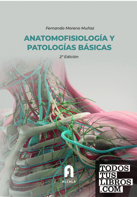 ANATOMOFISIOLOGÍA Y PATOLOGÍAS BÁSICAS-2 ª edición
