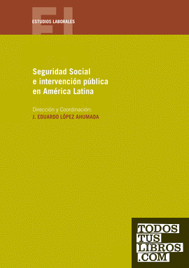 Seguridad Social e intervención pública en América Latina