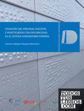 Situación del Personal Docente e Investigador con discapacidad en el sistema universitario español