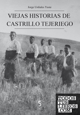 Viejas historias de Castrillo Tejeriego