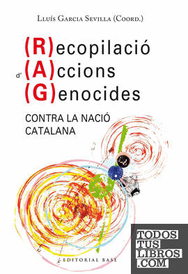Recopilació d'Accions Genocides contra la nació catalana