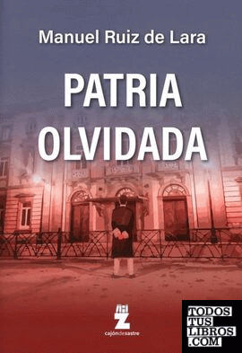 PATRIA OLVIDADA