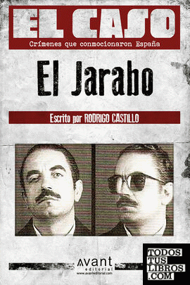 El caso: El Jarabo