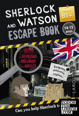 Sherlock & Watson. Escape book per repassar anglès. 14-15 anys